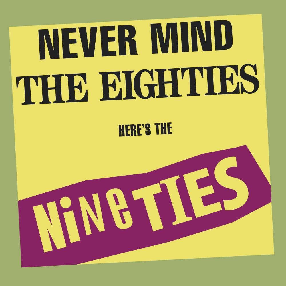 Never Mind the 80s