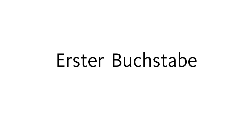 Erster Buchstabe